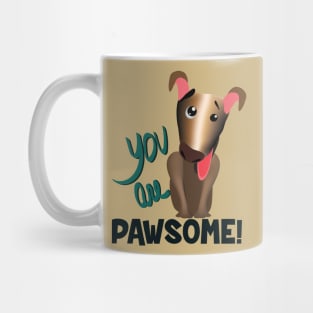 you are pawsome (dark lettering and brown dog) Mug